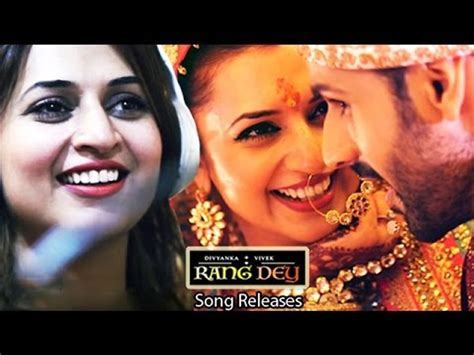 Rang Dey Song Out Divyanka Tripathi Vivek Dahiya The Wedding Film