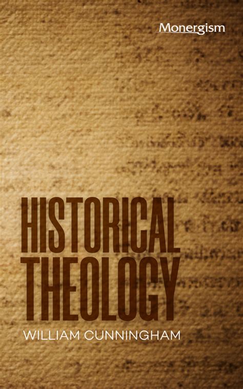 Historical Theology Monergism