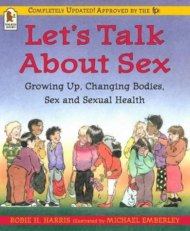 Let S Talk About Sex Harris Robie H Emberley Michael Amazon Co Uk Books