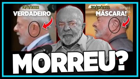 Lula Morreu E Foi Substitu Do Por Um S Sia Youtube