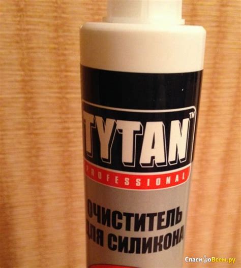 Отзыв про Очиститель для силикона "Tytan": "Хорош" | Дата отзыва: 2013 ...