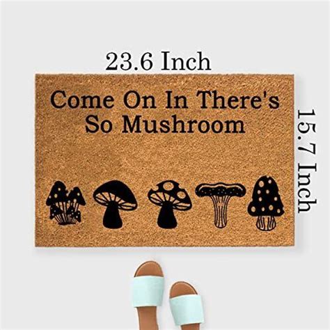 XTDJJKK Funny Coir Doormat Come On In There S So Mushroom Welcome Front