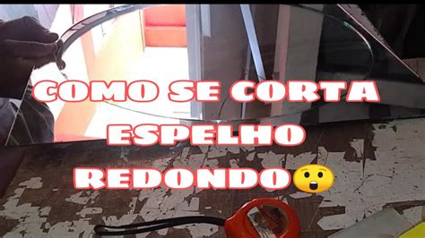 Vidracarialobovidros6864 CORTANDO ESPELHO REDONDO YouTube