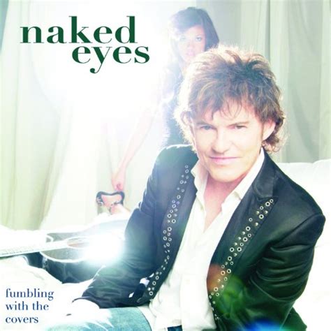 Play Fumbling With The Covers By Naked Eyes On Amazon Music