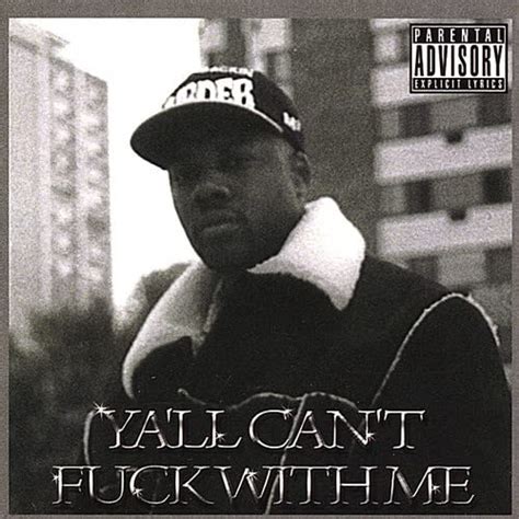 Amazon De Yall Can T Fuck Wit Me