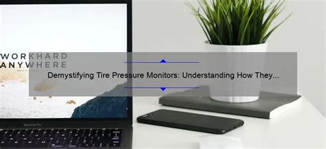 Demystifying Tire Pressure Monitors: Understanding How They Work ...