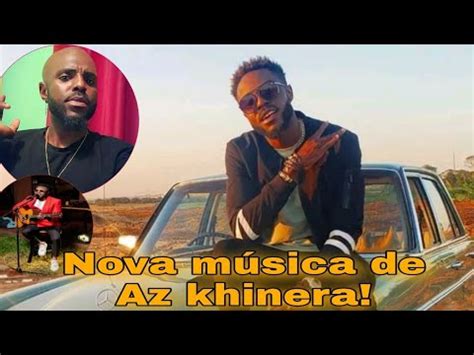 Última Hora Az khinera vende o seu carro e anuncia a música do mês dos