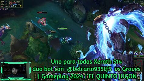 Uno Para Todos Xerath S14 Duo Con Belcario935tf5 Vs Graves