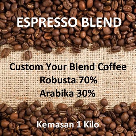 Jual Espresso Custom Blend Coffee Persen Kopi Robusta Dan Persen