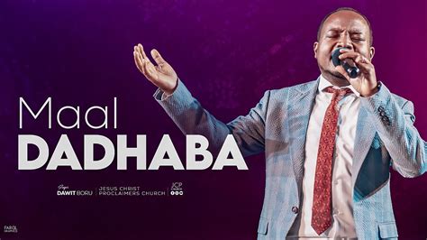 DAWIT BORU MAAL DADHABA NEW LIVE WORSHIP JCP CHURCH 2024