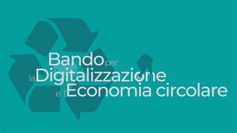 Bando Digitalizzazione Ed Economia Circolare Confcommercio Veneto