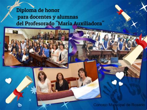 Profesorado María Auxiliadora Ispi N° 9026 El Concejo Municipal Nos Otorgó Diploma De Honor