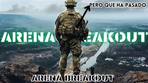 PRO PLAYER DE ARENA BREAKOUT VUELVE otra ves jajaja ahora sí va