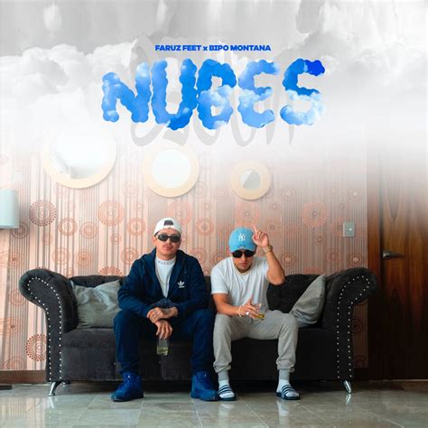 Nubes Single Album By Faruz Feet Bipo Montana Apple Music