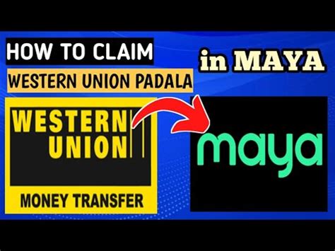 HOW TO CLAIM WESTERN UNION PADALA IN MAYA WESTERN UNION TO MAYA