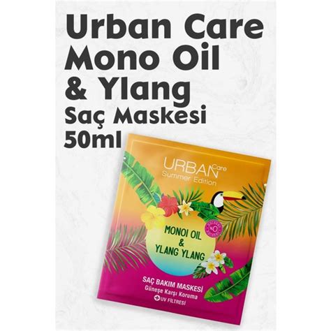 Urban Care Monoi Oil Ylang Sa Maskesi Ml Fiyat