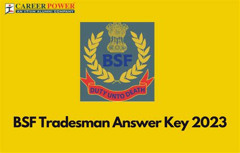 Bsf Tradesman Answer Key 2023 Out Download Response Sheet