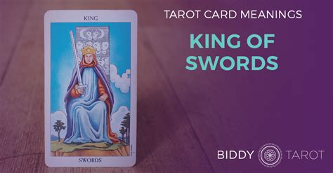 King Of Swords Tarot Card Meanings Biddy Tarot