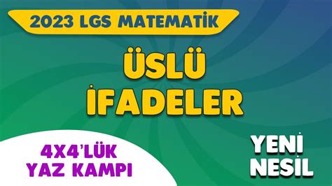 ÜSLÜ İFADELER Yeni Nesil Soru Çözümü 2023 LGS Matematik 4x4 lük Yaz