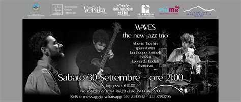 WAVES The New Jazz Trio Forte Dei Marmi Forte Dei Marmi