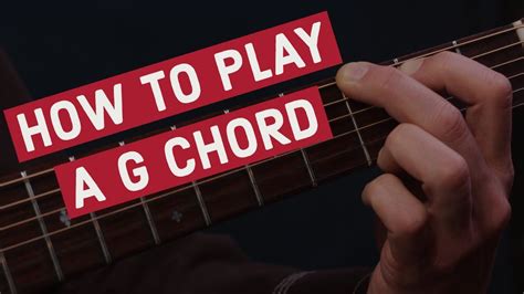 How To Play The G Chord On Guitar