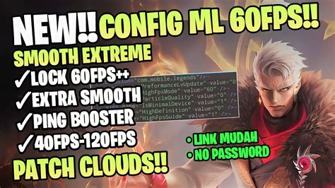 Update Config Ml Anti Lag 60 Fps Super Smoothly Ping Lancar Patch The