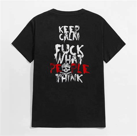 Keep Calm Fuck What People Think Skull Casual Black Print T Shirt
