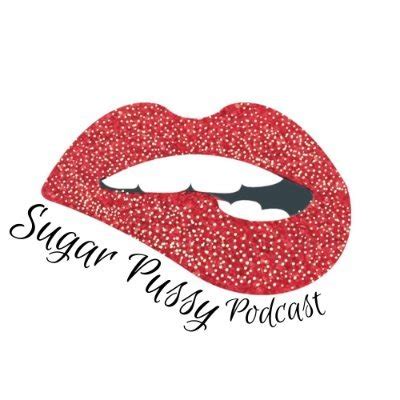 Sugar Pussy Podcast On Twitter Https T Co DTGRGf9Nd6