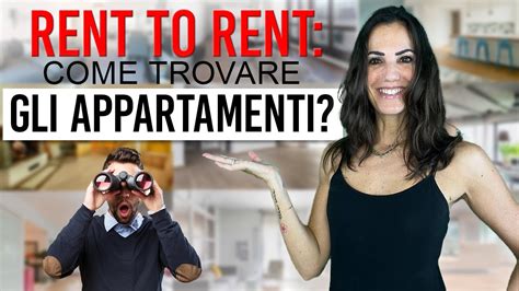 Rent To Rent Come Faccio A Trovare Gli Immobili Youtube