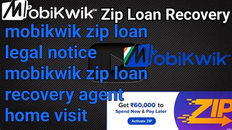 Mobikwik Zip Loan Recovery Agent Home Visit Nbfc Finance Company