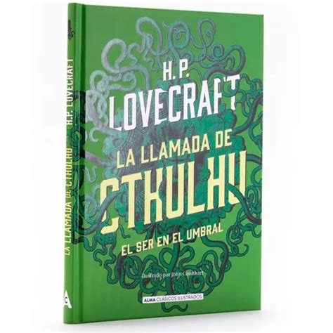 La Llamada De Cthulhu H P Lovecraft Editorial Alma En Espa Ol Tapa