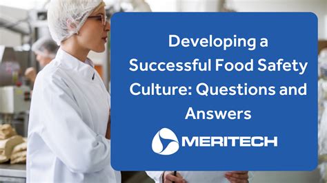 Developing A Successful Food Safety Culture Questions And Answers