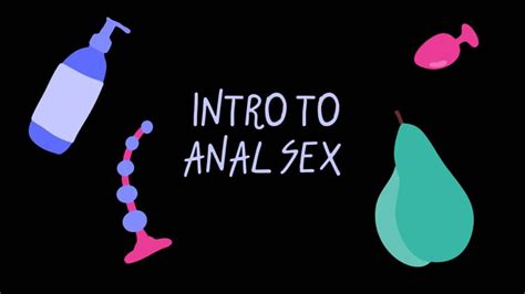 Intro To Anal Sex