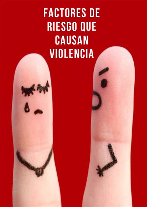 Factores De Riesgo Que Causan Violencia By Vanessa Flipsnack