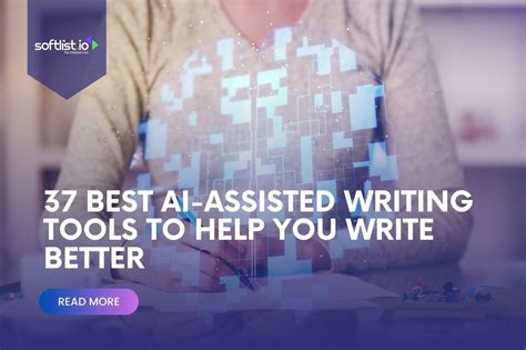 Best Ai Assisted Writing Tools Use Ai To Write Better