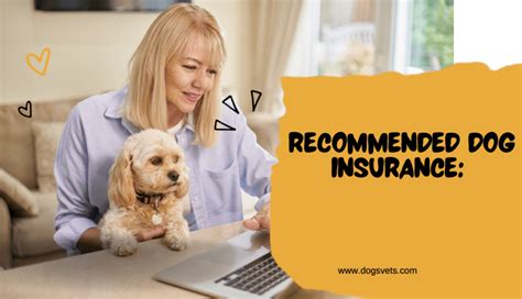 Recommended Dog Insurance A Comprehensive Guide