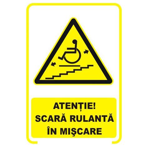 Sticker Decorativ Indicator Avertizare Atentie Scara Rulanta In