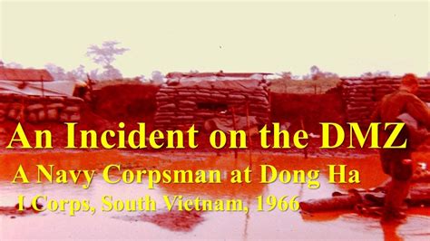 An Incident On The DMZ A Navy Corpsman At Dong Ha 1966 YouTube