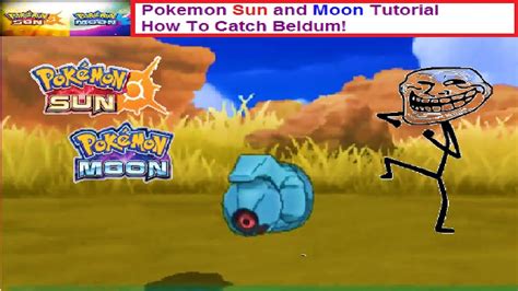 Pokemon Sun And Moon Tutorial How To Catch Beldum Youtube