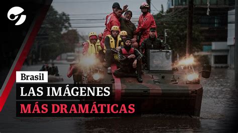 LOS MOMENTOS MÁS DRAMÁTICOS DE LAS INUNDACIONES EN BRASIL Las lluvias