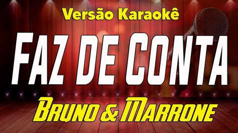 Letra De Bruno E Marrone Faz De Conta - Bruno & Marrone - Faz de Conta - Karaokê - YouTube