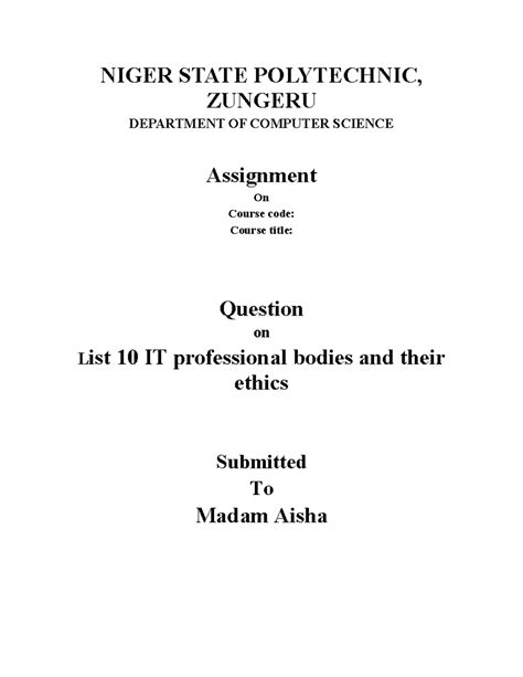 Madam Aisha Ass Is An Assignment Given Under NIGER STATE POLYTECHNIC ZUNGERU