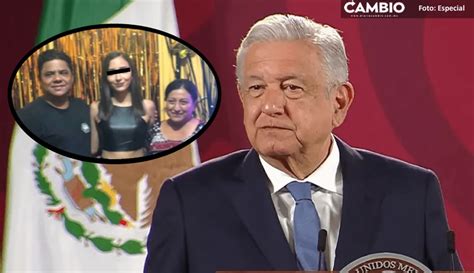 Amlo Revela Que Ya Se Reunió Con Papás De Debanhi “voy A Esclarecer Lo