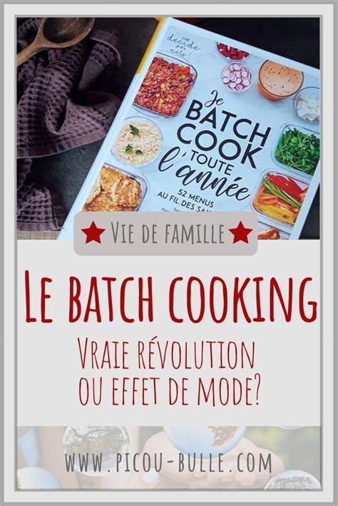 Le Batch Cooking Simple Effet De Mode Ou Vraie R Volution Faire