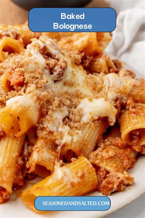 Baked Bolognese Pasta Recipe Easy Cheesy Pasta Bake Seasoned And Salted