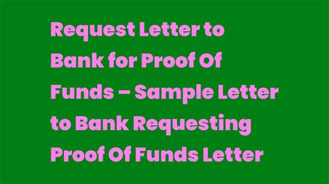 Request Letter To Bank For Proof Of Funds Sample Letter To Bank