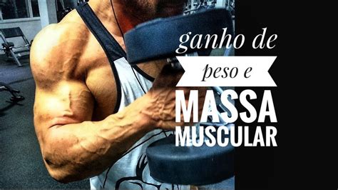 Dicas Para Ganho De Massa Muscular Peso Dieta Bulk Youtube