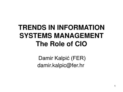 Ppt Trends In Information Systems Management The Role Of Cio