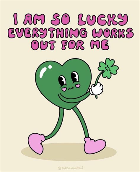 A Green Heart Holding A Clover With The Words I Am So Lucky Everything