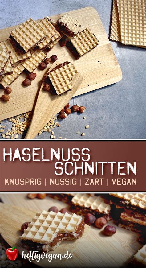 HeftigVegan Haselnuss Schnitten Rezept Vegane Snacks